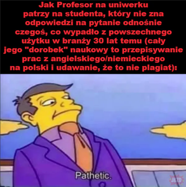 Jebane stare dziady, co pracy w zawodzie na oczy nie widziały.