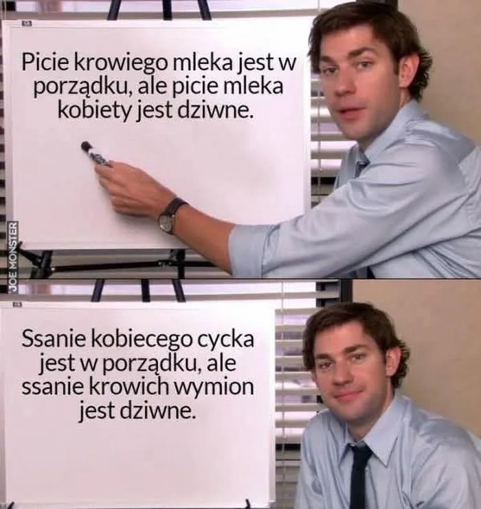 Picie krowiego mleka jest w porządku, ale picie mleka kobiety jest dziwne. Ssanie kobiecego cycka jest w porządku, ale ssanie krowich wymion jest dziwne.