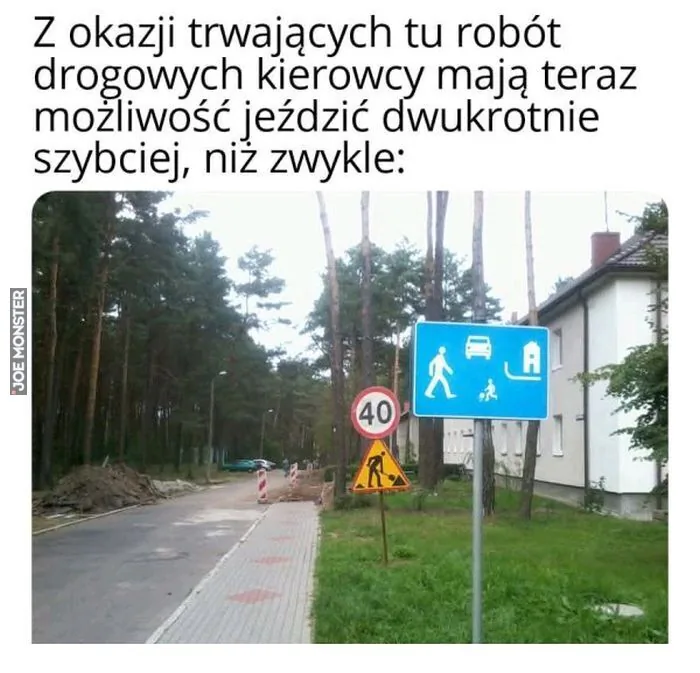 Z okazji trwających tu robót drogowych kierowcy mają teraz możliwość jeździć dwukrotnie szybciej, niż zwykle: 40