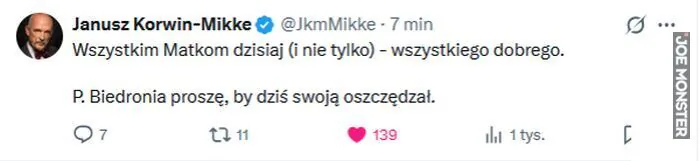 Wszystkim Matkom dzisiaj (i nie tylko) - wszystkiego dobrego. P. Biedronia proszę, by dziś swoją oszczędzał.
