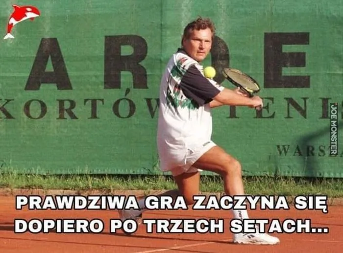 AR KORTÓW E TENIS WARSZA PRAWDZIWA GRA ZACZYNA SIĘ DOPTERO PO TRZECH SETACH...