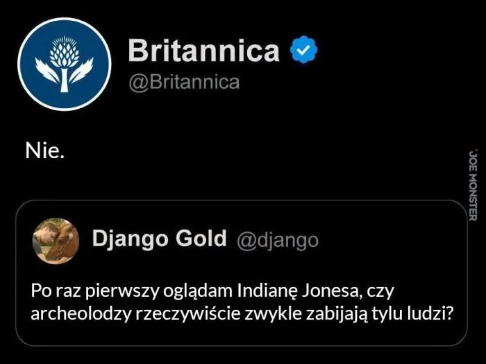Nie.
Po raz pierwszy oglądam Indianę Jonesa, czy archeolodzy rzeczywiście zwykle zabijają tylu ludzi?