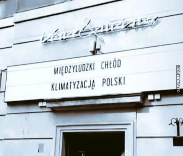 MIĘDZYLUDZKI CHŁÓD
KLIMATYZACJA POLSKI