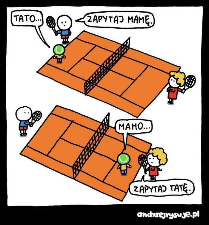 TATO... ZAPYTAJ MAMĘ. MAMO... ZAPYTAJ TATĘ. andvzejrysuje.pl