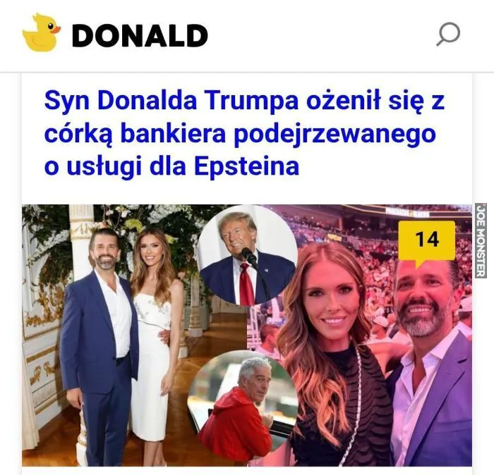 DONALD
Syn Donalda Trumpa ożenił się z córką bankiera podejrzewanego o usługi dla Epsteina
14