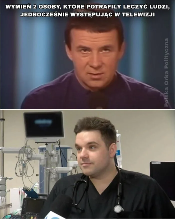 WYMIEŃ 2 OSOBY, KTÓRE POTRAFIŁY LECZYĆ LUDZI, JEDNOCZEŚNIE WYSTĘPUJĄC W TELEWIZJI
Polska Orka Polityczna