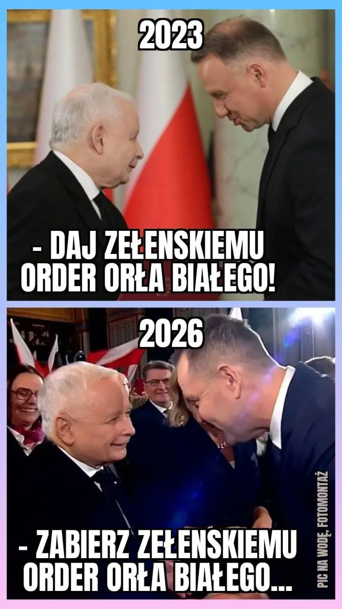 2023 - DAJ ZEŁENSKIEMU ORDER ORŁA BIAŁEGO! 2026 - ZABIERZ ZEŁENSKIEMU ORDER ORŁA BIAŁEGO... PIC NA WODĘ, FOTOMONTAŻ