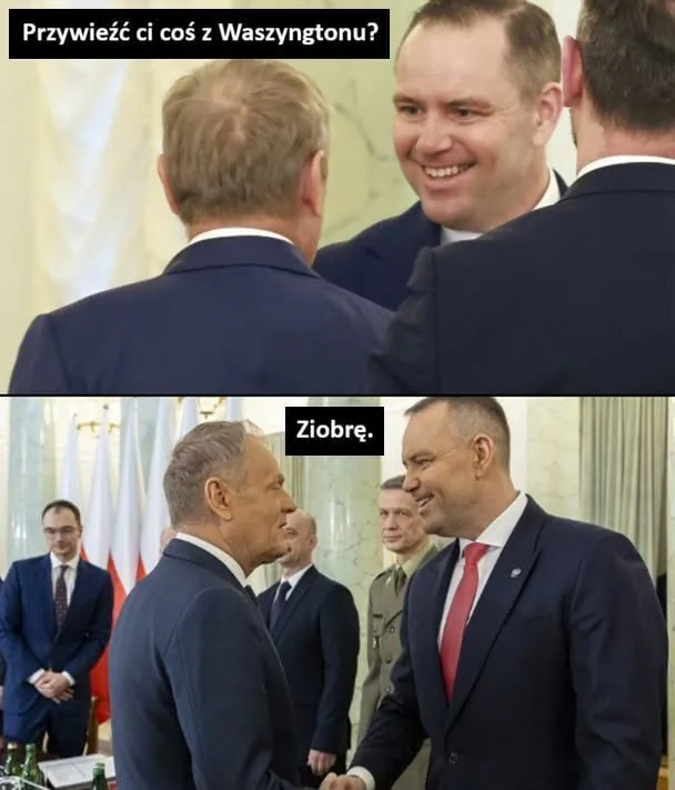 Przywieźć ci coś z Waszyngtonu?
Ziobrę.
