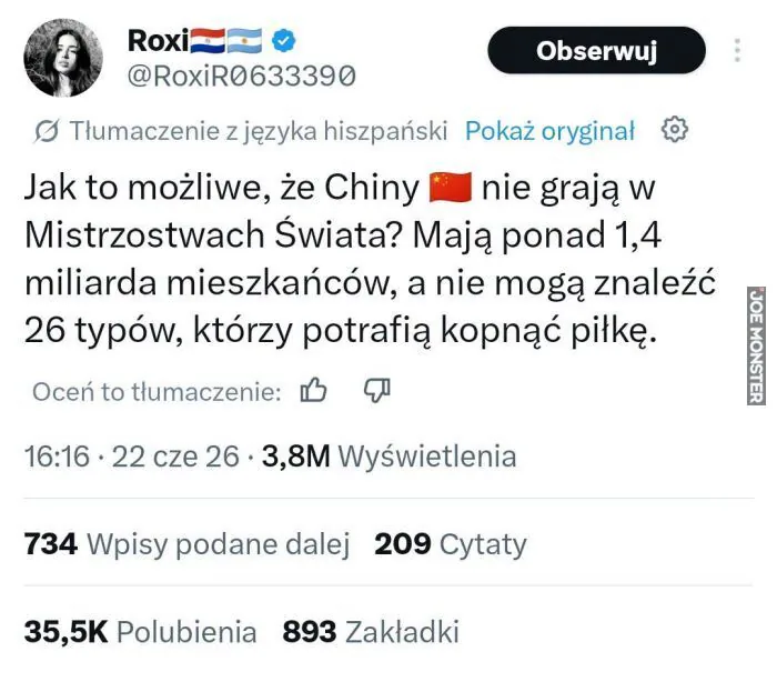 Roxi
@RoxiR0633390
Obserwuj
Tłumaczenie z języka hiszpańskiego Pokaż oryginał
Jak to możliwe, że Chiny 🇨🇳 nie grają w Mistrzostwach Świata? Mają ponad 1,4 miliarda mieszkańców, a nie mogą znaleźć 26 typów, którzy potrafią kopną