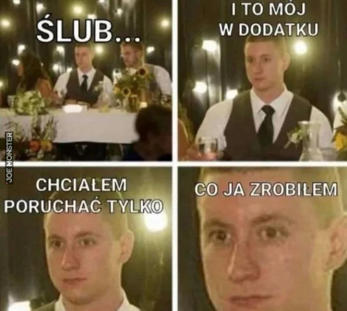 ŚLUB... I TO MÓJ W DODATKU CHCIAŁEM PORUCHAĆ TYLKO CO JA ZROBIŁEM