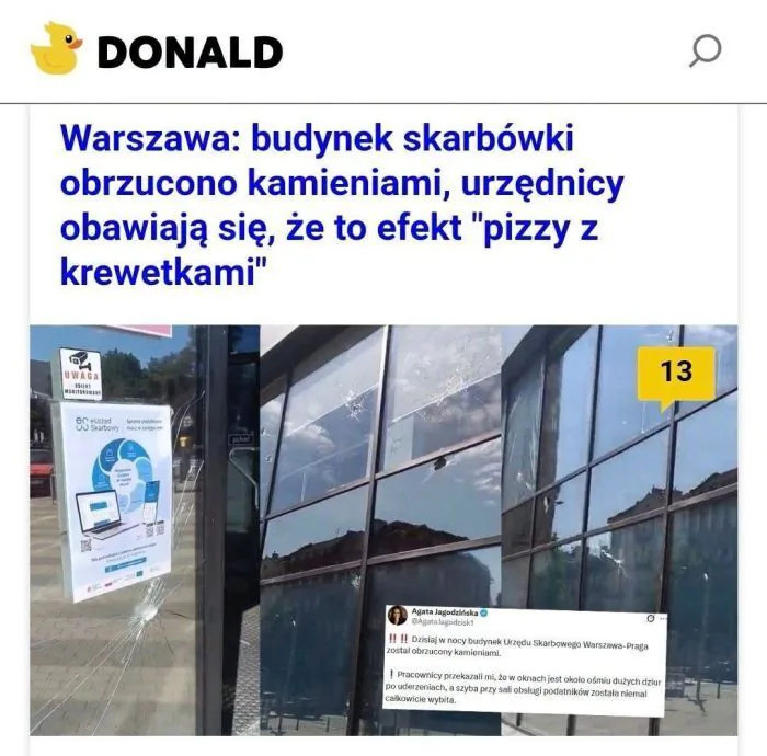 DONALD Warszawa: budynek skarbówki obrzucano kamieniami, urzędnicy obawiają się, że to efekt "pizzy z krewetkami" UWAGA OBIEKT MONITOROWANY e-Urząd Skarbowy Łatwo, szybko, bezpiecznie Agata Jagodzińska @AgataJagodzinsk1 !! Dzisiaj w nocy budynek Ur